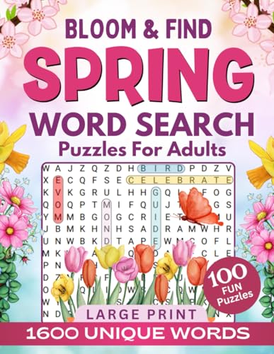 Bloom & Find Spring Word Search Puzzles for Adults: 100 Fun Puzzles, Large Print, 1600 unique words! von Independently published