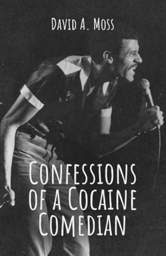 CONFESSIONS OF A COCAINE COMEDIAN von Spines