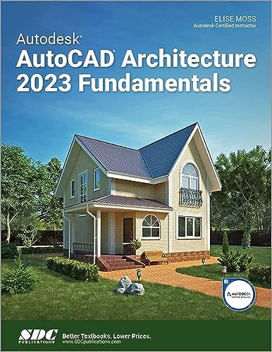 Autodesk AutoCAD Architecture 2023 Fundamentals von SDC Publications