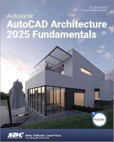 Autodesk AutoCAD Architecture 2025 Fundamentals von SDC Publications