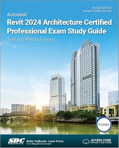 Autodesk Revit 2024: Architecture Certified Professional Exam von SDC Publications