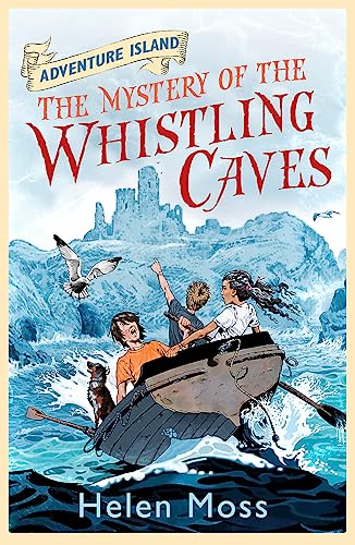 The Mystery of the Whistling Caves: Book 1 (Adventure Island)