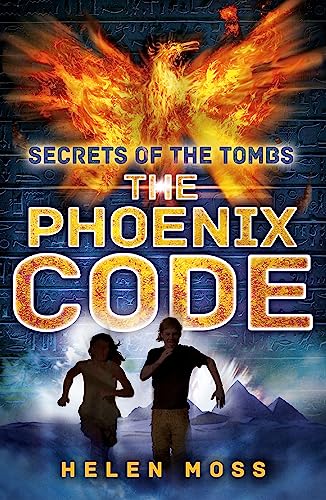 Secrets of the Tombs - The Phoenix Code: Book 1 von Orion Children's Books