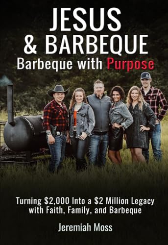 Jesus & Barbeque: Barbeque with Purpose von Self-Publish