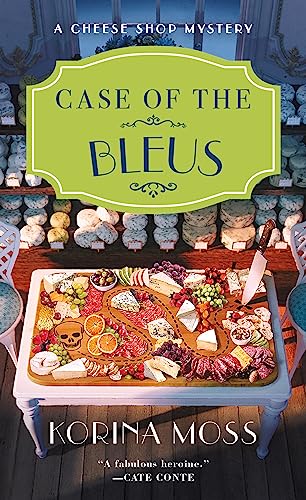 Case of the Bleus: A Cheese Shop Mystery (Cheese Shop Mysteries, Band 4)