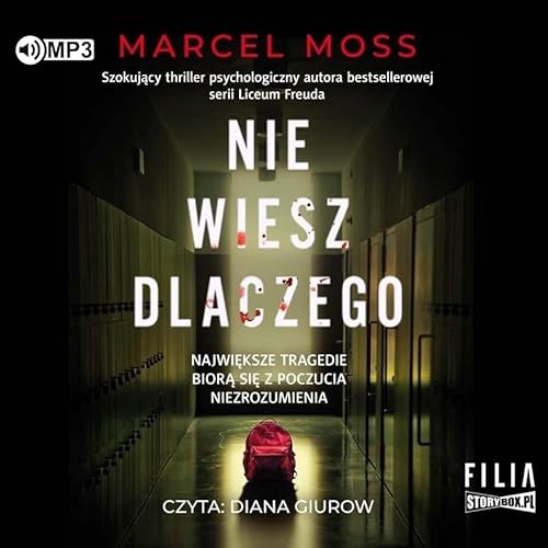 Nie wiesz dlaczego Nie wiesz dlaczego von Storybox