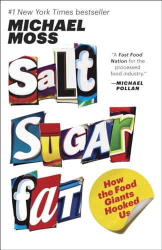 Salt Sugar Fat: How the Food Giants Hooked Us von Random House Trade Paperbacks