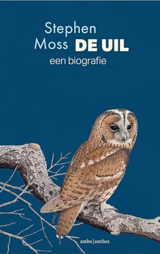 De uil: een biografie von Ambo|Anthos