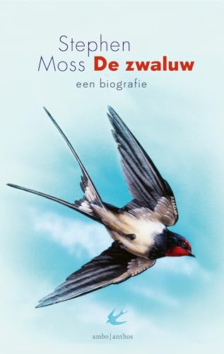 De zwaluw: een biografie von Ambo|Anthos