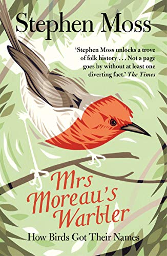 Mrs Moreau's Warbler: How Birds Got Their Names von Guardian Faber Publishing