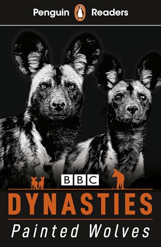 Penguin Readers Level 1: Dynasties: Wolves (ELT Graded Reader): Abridged Edition von Penguin