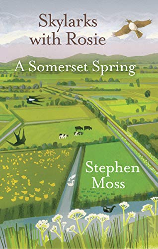 Skylarks with Rosie: A Somerset Spring von Saraband