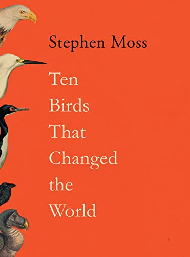 Ten Birds That Changed the World von Guardian Faber Publishing