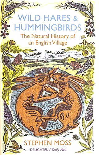 Wild Hares and Hummingbirds: The Natural History of an English Village