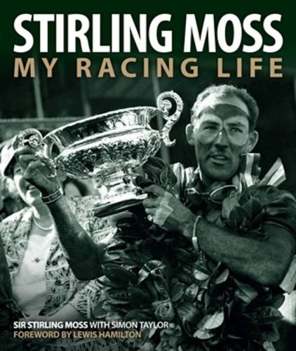 Stirling Moss: My Racing Life von Evro Publishing Limited