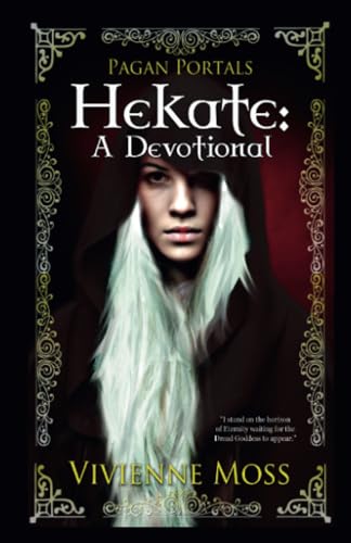 Pagan Portals - Hekate: A Devotional