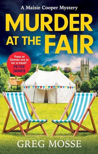 Murder at the Fair: A completely gripping British cozy murder mystery (A Maisie Cooper Mystery, Band 4)