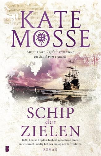 Schip der zielen: Deel 3 Tijden van vuur-serie (Tijden van vuur, 3) von Boekerij