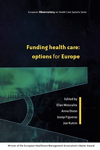 Funding Health Care (European Observatory on Health Care Systems Series,) von Open University Press
