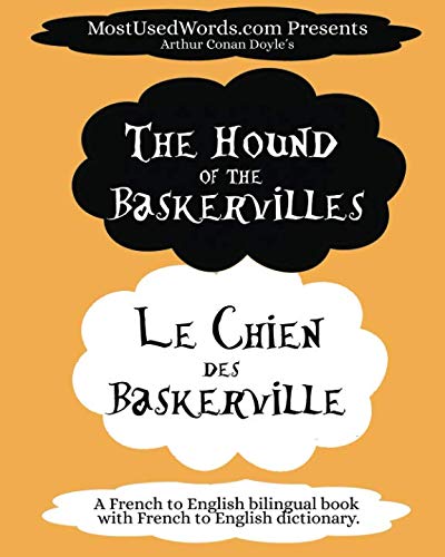 The Hound of the Baskervilles - Le Chien des Baskerville: A French to English Bilingual Book With French to English Dictionary (French Bilingual Books, Band 3) von MostUsedWords.com