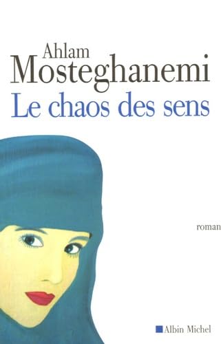 Chaos Des Sens (Le)