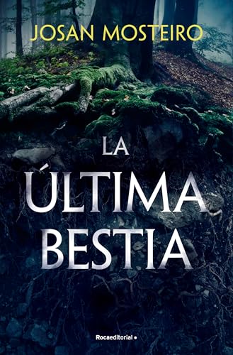 La última bestia (Novela) von Roca Editorial