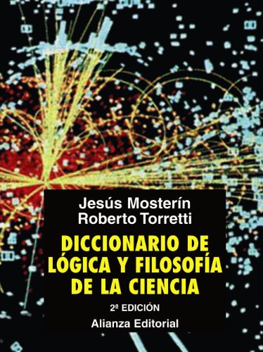 Diccionario de Lógica y Filosofía de la Ciencia (Alianza diccionarios (AD)) von ALIANZA