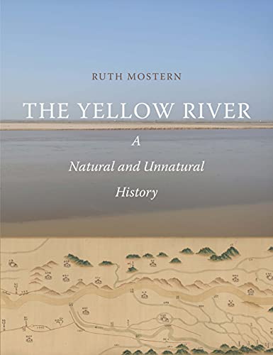 The Yellow River: A Natural and Unnatural History (Yale Agrarian Studies) von Yale University Press
