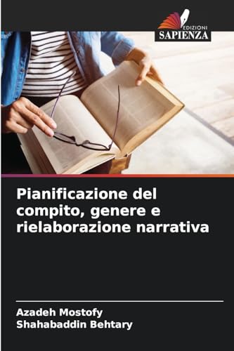 Pianificazione del compito, genere e rielaborazione narrativa von Edizioni Sapienza