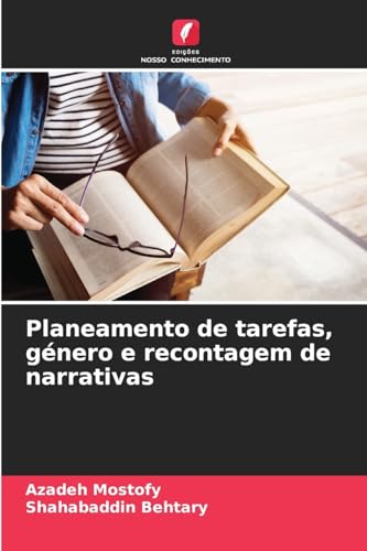 Planeamento de tarefas, género e recontagem de narrativas von Edições Nosso Conhecimento