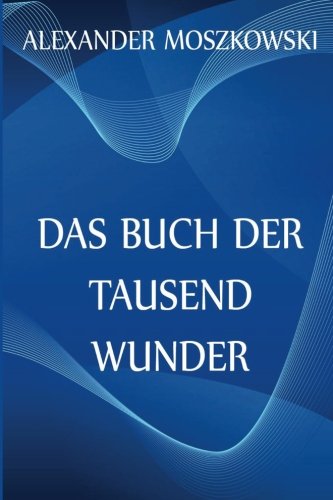 Das Buch der Tausend Wunder von Jazzybee Verlag