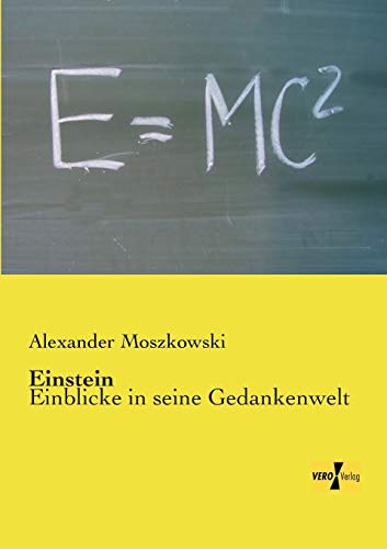 Einstein: Einblicke in seine Gedankenwelt