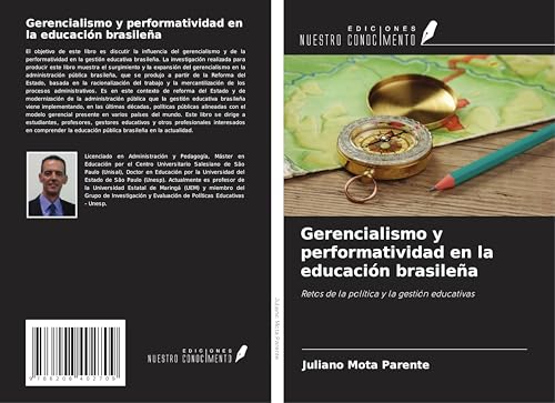 Gerencialismo y performatividad en la educación brasileña: Retos de la política y la gestión educativas von Ediciones Nuestro Conocimiento
