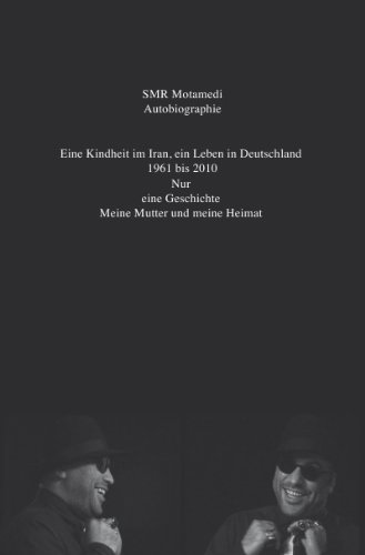 Autobiographie- Enie Kindheit im Iran, ein Leben in Deutschland 1961 bis 2010 Nur eine Geschichte Meine Mutter und meine Heimat: Eine Kindheit im Iran, ein Leben in Deutschland Autobiographie- Enie Kindheit im Iran, ein Leben in Deutschland 1961 bis 2010 Nur eine Geschichte Meine Mutter und meine Heimat: Eine Kindheit im Iran, ein Leben in Deutschland von epubli GmbH
