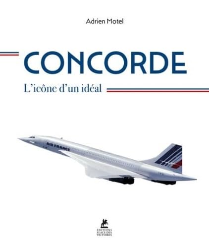 Concorde - L'icône d'un idéal von PLACE VICTOIRES