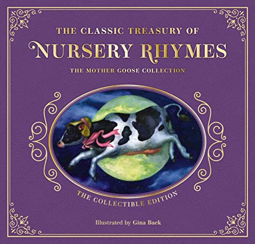 The Complete Collection of Mother Goose Nursery Rhymes: The Collectible Leather Edition The Complete Collection of Mother Goose Nursery Rhymes: The Collectible Leather Edition