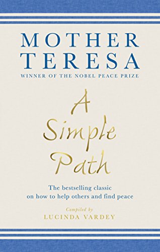 A Simple Path: The bestselling classic on how to help others and find peace