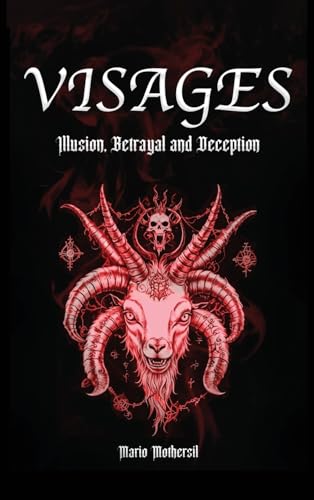 Visages: Illusion, Betrayal and Deception von Native Publishers, The