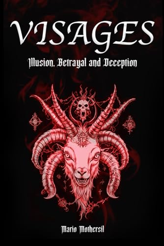 Visages: Illusion, Betrayal and Deception von Native Publishers, The