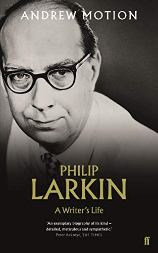 Philip Larkin: A Writer's Life von Faber & Faber