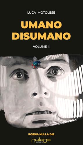 Umano disumano (Vol. 2) von Nulla Die