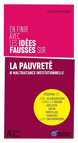 En finir avec les idées fausses sur la pauvreté - # Maltrait: # La maltraitance institutionnelle En finir avec les idées fausses sur la pauvreté - # Maltrait: # La maltraitance institutionnelle von ATELIER