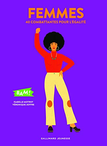 Femmes: 40 combattantes pour l'égalité