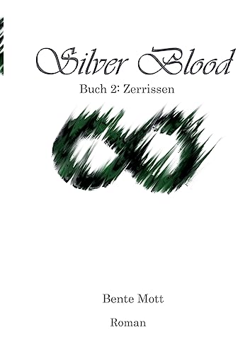 Silver Blood: Band 2: Zerrissen von BoD – Books on Demand