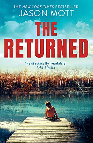 The Returned: The New York Times bestselling debut from the author of Hell of a Book