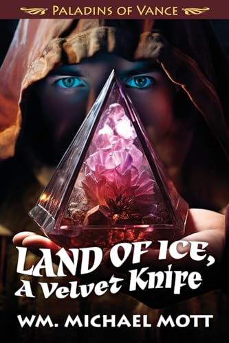 Land of Ice, a Velvet Knife (The Pulsifer Saga, Band 2)