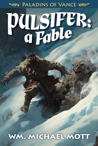 Pulsifer: a Fable (The Pulsifer Saga, Band 1)