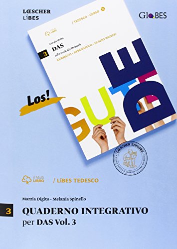 Das. Lehrwerk für Deutsch. Quaderno integrativo LiBES. Per le Scuole superiori (Vol. 3)