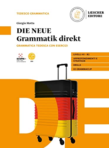 Die neue grammatik direkt. Grammatica tedesca con esercizi. Senza soluzioni. Per le Scuole superiori. Con e-book. Con espansione online Die neue grammatik direkt. Grammatica tedesca con esercizi. Senza soluzioni. Per le Scuole superiori. Con e-book. Con espansione online