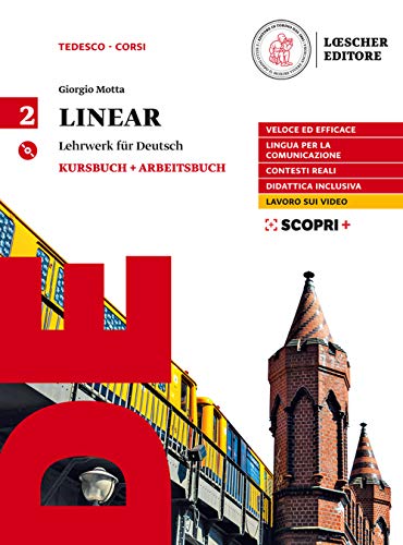 Linear. Lehrwerk für Deutsch. Kursbuch und Arbeitsbuch. Per il triennio delle Scuole superiori. Con CD Audio formato MP3. Con e-book. Con espansione online (Vol. 2) von Loescher